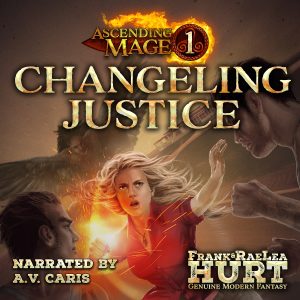 Audiobook: Ascending Mage 1: Changeling Justice